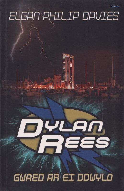 A picture of 'Dylan Rees: Gwaed ar ei Ddwylo' by Elgan Philip Davies